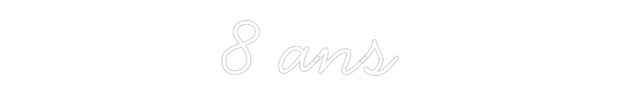 Néon personnalisé: 8 ans