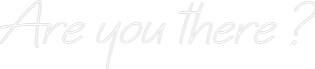 Néon personnalisé: Are you there...
