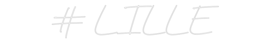 Néon personnalisé: # LILLE