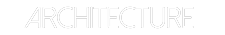Néon personnalisé: ARCHITECTURE