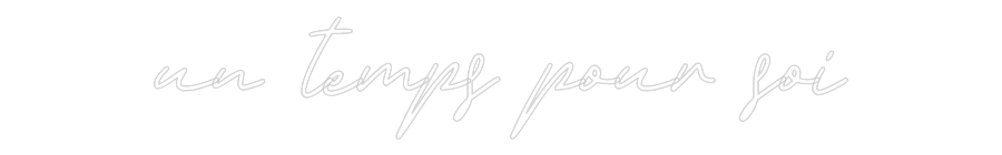 Néon personnalisé: un temps pour...