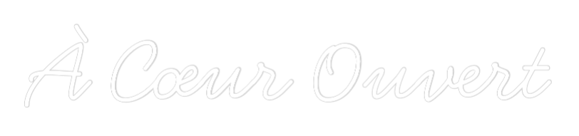 Néon personnalisé: À Cœur Ouvert