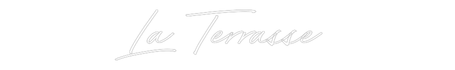 Néon personnalisé:  La Terrasse