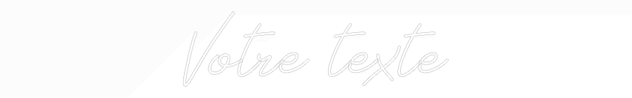 Néon personnalisé: Votre texte