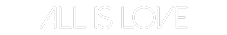 Néon personnalisé: All Is Love