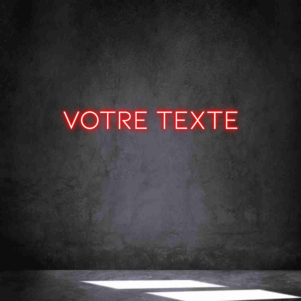 Néon personnalisé: Votre texte