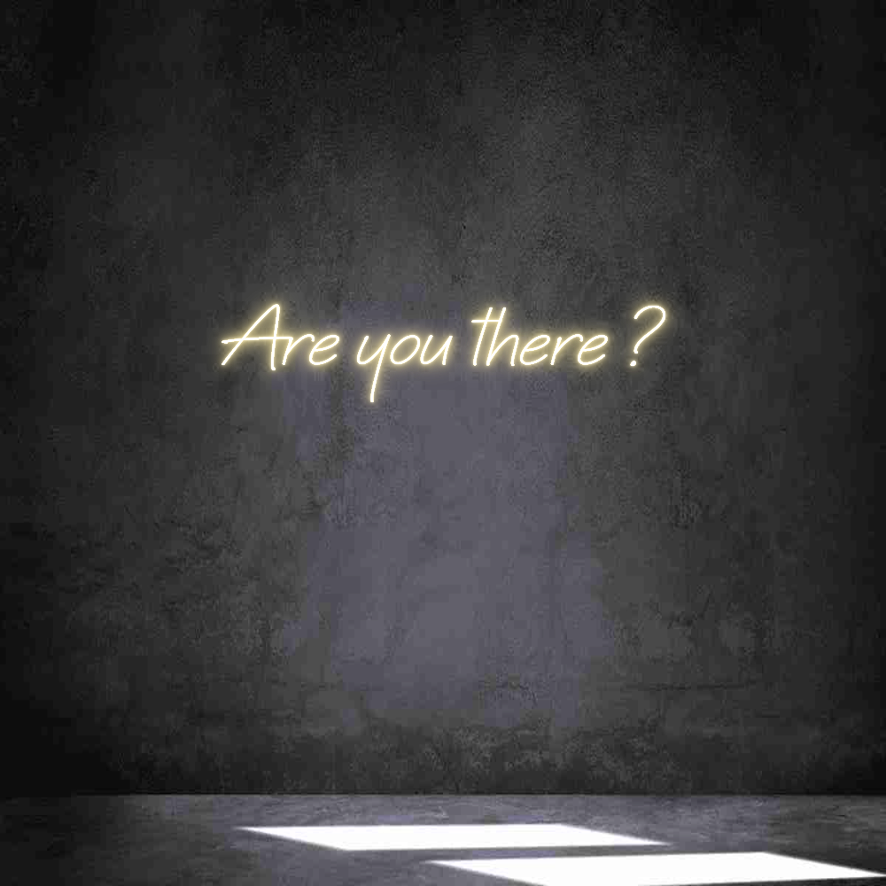 Néon personnalisé: Are you there...