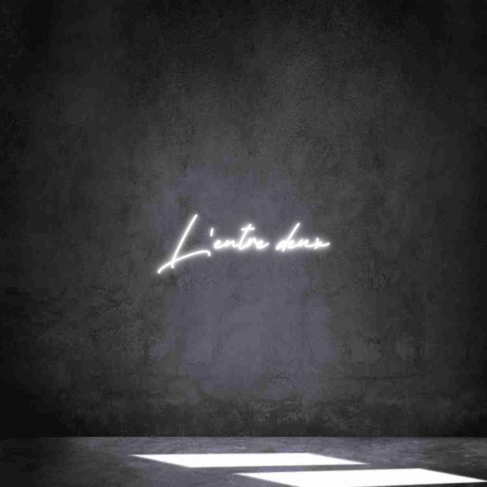 Néon personnalisé:  L'entre deux