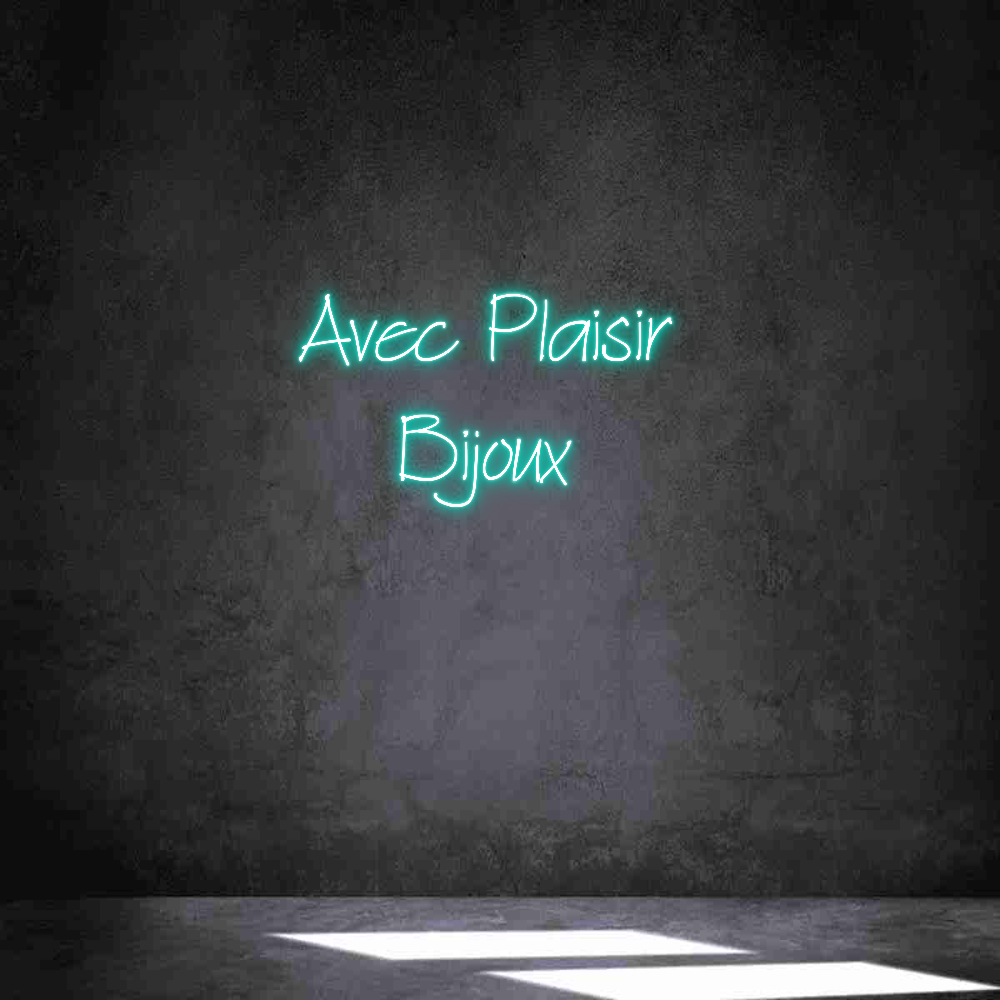 Néon personnalisé: Avec Plaisir ...