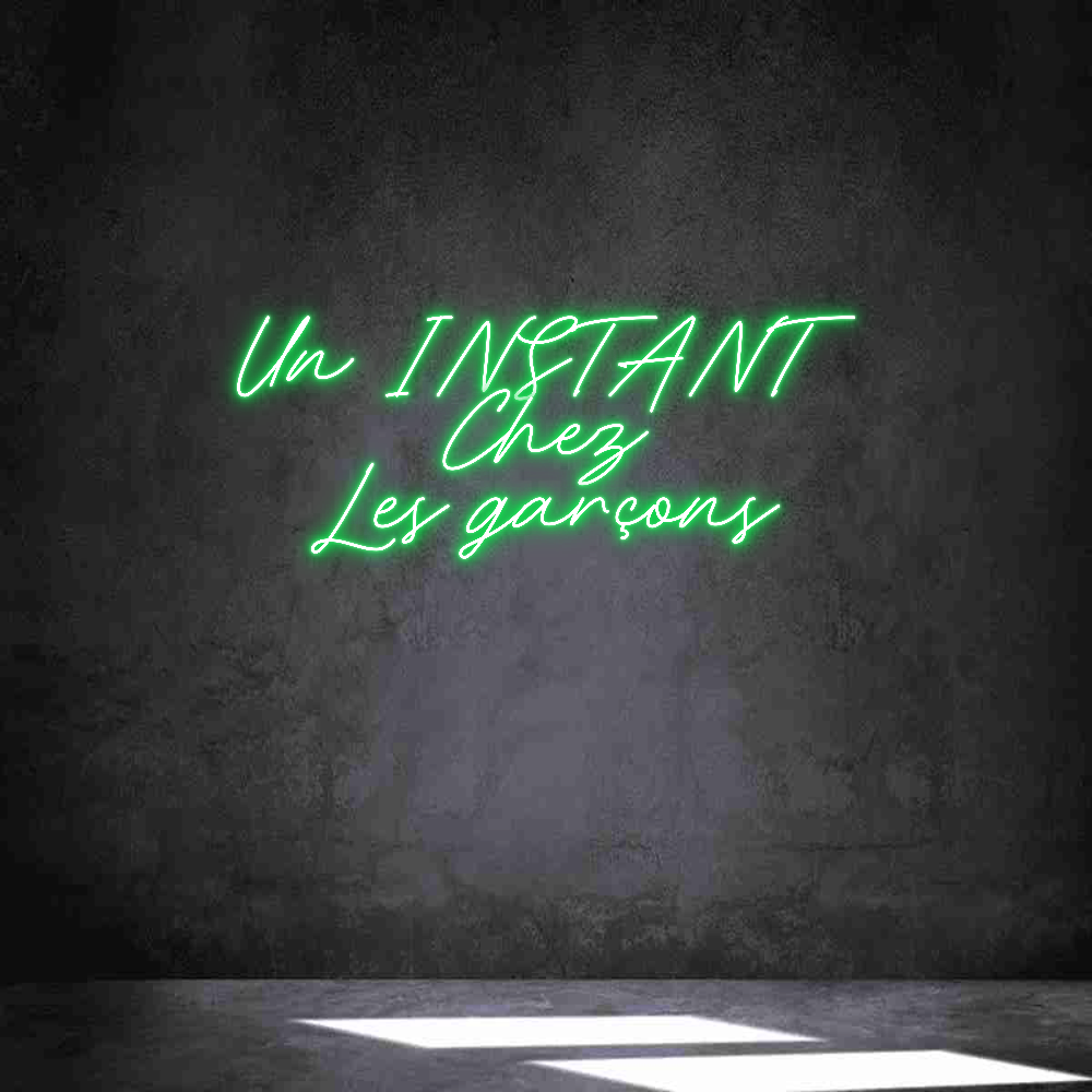 Néon personnalisé: Un INSTANT
C...