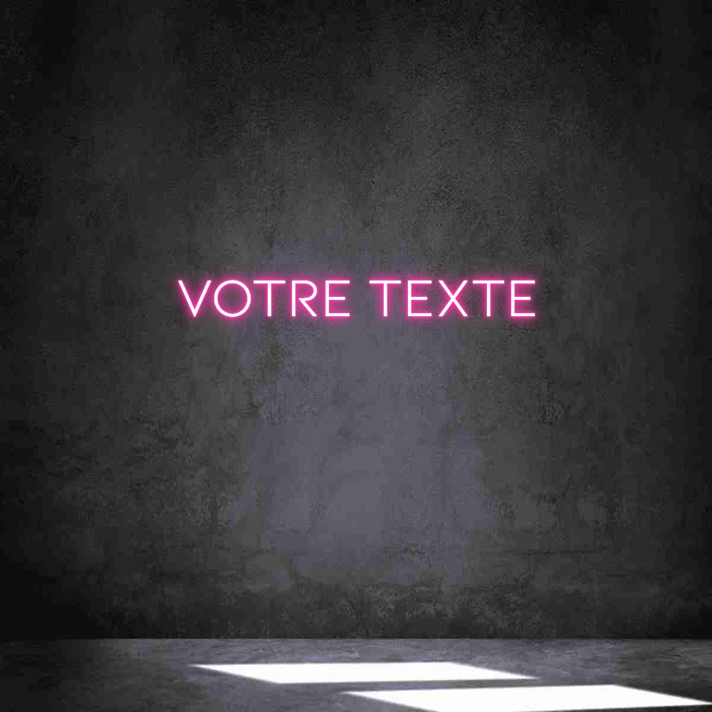 Néon personnalisé: Votre texte