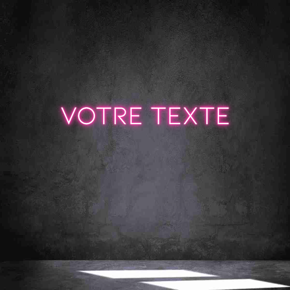 Néon personnalisé: Votre texte